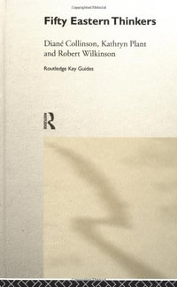 Fifty Eastern Thinkers : Routledge Key Guides - Diane Collinson