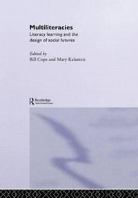 Multiliteracies : Lit Learning - Bill Cope