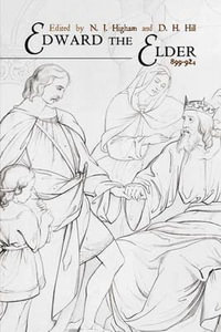Edward the Elder : 899-924 - N.J. Higham