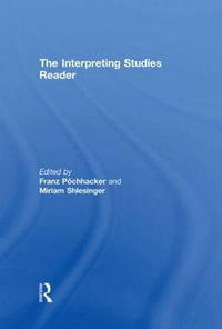The Interpreting Studies Reader - Franz  Pochhacker