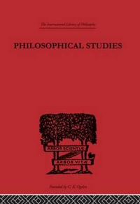 Philosophical Studies : International Library of Philosophy - G.E. Moore