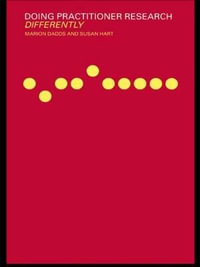 Doing Practitioner Research Differently - Marion Dadds