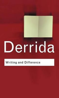 Writing and Difference : Routledge Classics - Jacques Derrida