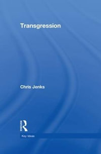 Transgression : Key Ideas - Chris  Jenks