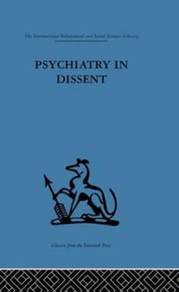 Psychiatry in Dissent : Controversial issues in thought and practice second edition - Anthony Clare