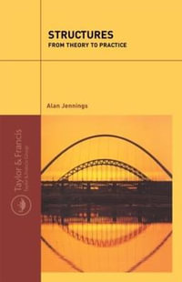 Structures : From Theory to Practice - Alan Jennings