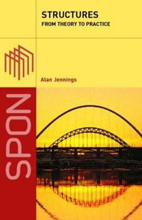 Structures : From Theory to Practice - Alan Jennings