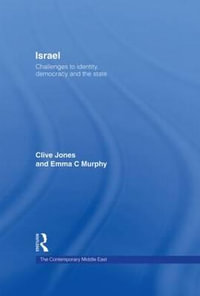 Israel : Challenges to Identity, Democracy and the State - Clive Jones