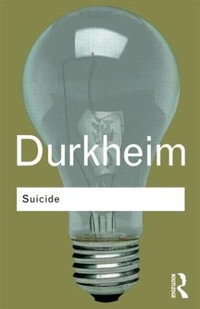 Routledge Classics : A Study in Sociology - Emile Durkheim