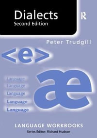 Dialects : Language Workbooks - Peter Trudgill