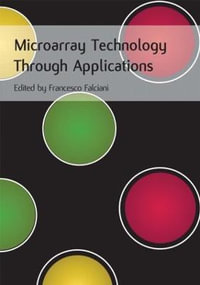 Microarray Technology Through Applications - Francesco  Falciani