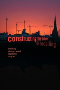 Constructing the Future : nD Modelling - Angela  Lee