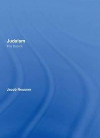 Judaism : The Basics - Jacob  Neusner