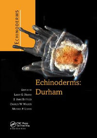 Echinoderms: Durham : Proceedings of the 12th International Echinoderm Conference, 7-11 August 2006, Durham, New Hampshire, U.S.A. - Larry G. Harris