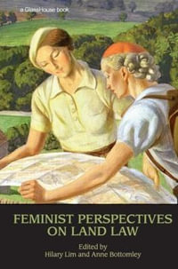 Feminist Perspectives on Land Law : Feminist Perspectives - Hilary Lim