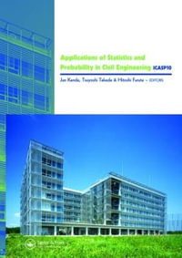 Applications of Statistics and Probability in Civil Engineering : Proceedings of the 10th International Conference, held in Tokyo, Japan, 31 July - 3 August 2007 - Hitoshi Furuta