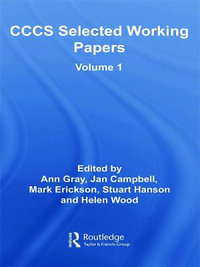 CCCS Selected Working Papers : Volumes 1 and 2 - Ann Gray