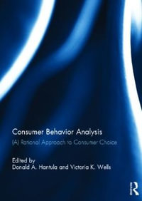 Consumer Behavior Analysis : (A) Rational Approach to Consumer Choice - Donald A. Hantula