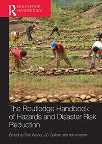 Handbook of Hazards and Disaster Risk Reduction : Routledge Handbooks (Paperback) - Ben Wisner