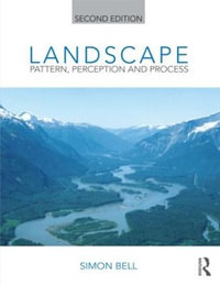 Landscape : Pattern, Perception and Process - Simon Bell