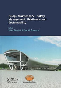 Bridge Maintenance, Safety, Management, Resilience and Sustainability : Proceedings of the Sixth International IABMAS Conference, Stresa, Lake Maggiore, Italy, 8-12 July 2012 - Dan M. Frangopol