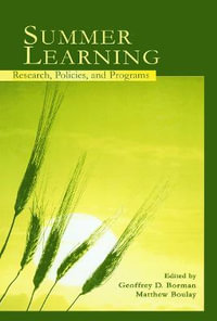 Summer Learning : Research, Policies, and Programs - Geoffrey D. Borman