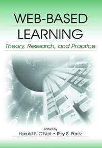 Web-Based Learning : Theory, Research, and Practice - Harold F. O'Neil