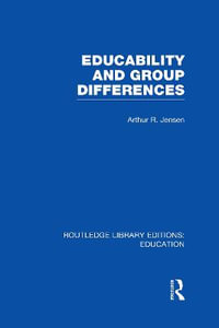 Educability and Group Differences : Routledge Library Editions: Education - Arthur Jensen