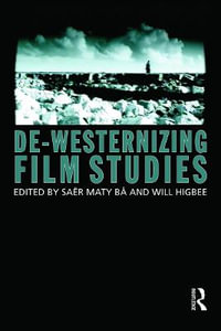 De-Westernizing Film Studies - Saer Maty Ba