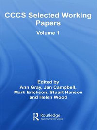 CCCS Selected Working Papers : Volume 1 - Ann Gray
