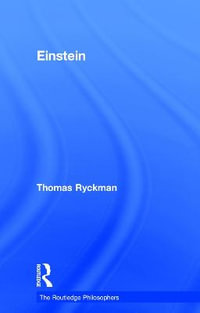 Einstein : The Routledge Philosophers - Thomas Ryckman