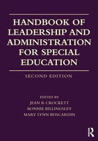 Handbook of Leadership and Administration for Special Education - Jean B. Crockett
