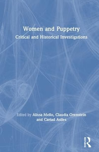 Women and Puppetry : Critical and Historical Investigations - Alissa Mello