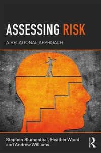 Assessing Risk : A Relational Approach - Stephen Blumenthal
