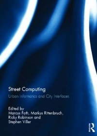 Street Computing : Urban Informatics and City Interfaces - Marcus Foth