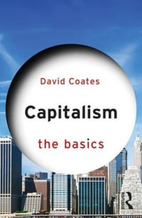 Capitalism : The Basics - David  Coates