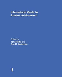 International Guide to Student Achievement : Educational Psychology Handbook - John Hattie