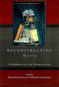 Reconstructing History - Elizabeth Fox-Genovese