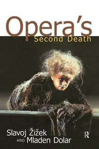 Opera's Second Death - Slavoj Zizek