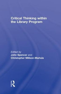 Critical Thinking Within the Library Program - John Spencer
