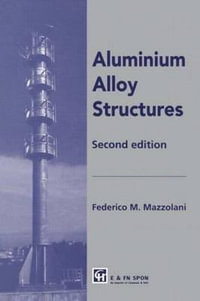 Aluminium Alloy Structures - Federico Mazzolani