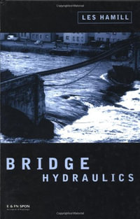 Bridge Hydraulics - Dr Les Hamill