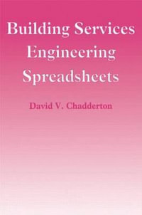 Building Services Engineering Spreadsheets - David Chadderton