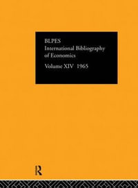 Intl Biblio Econom 1965 Vol 14 : International Bibliography of the Social Sciences: Economics - BLPES
