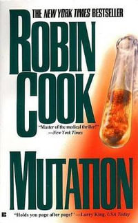 Mutation : Medical Thriller - Robin Cook