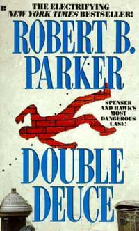 Double Deuce : Spenser - Robert B. Parker
