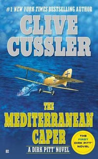 The Mediterranean Caper (aka Mayday!) : Dirk Pitt Series : Book 2 - Clive Cussler