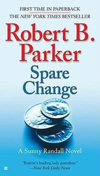 Spare Change : Sunny Randall - Robert B. Parker