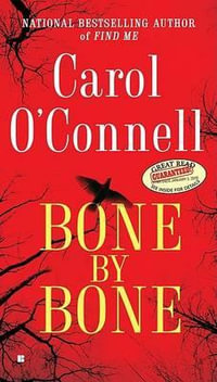 Bone by Bone : Mallory Novel - Carol O'Connell