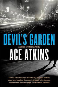 Devil's Garden - Ace Atkins